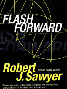 Robert J. Sawyer - Flash Forward