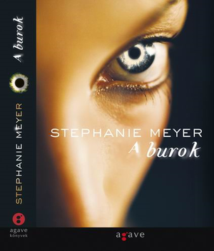 Stephenie Meyer - A burok